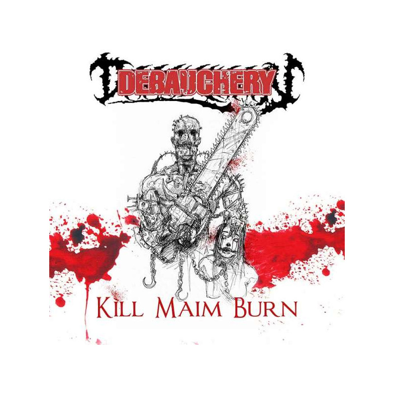 Debauchery "Kill maim burn" CD