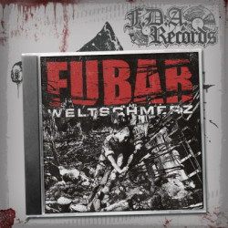 F.U.B.A.R. "Weltschmerz" CD