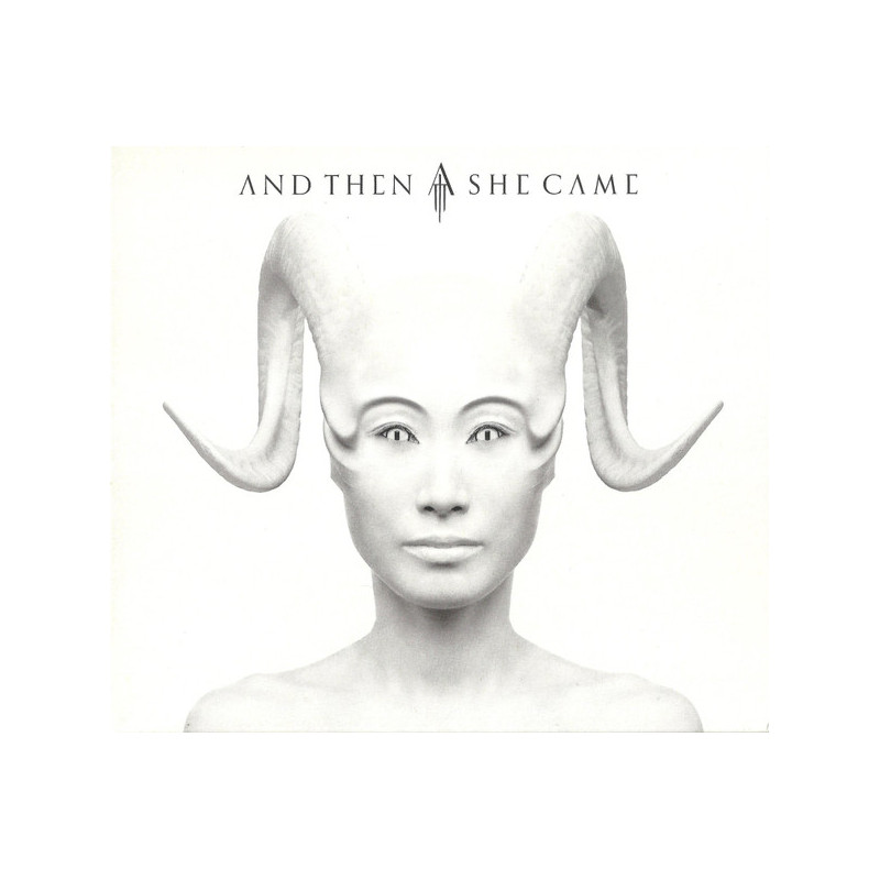 And Then She Came "And then she came" CD Digipack