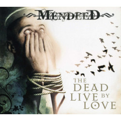 Mendeed "The dead live by love" CD Digipack