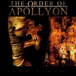 The Order Of Apollyon "The flesh" CD