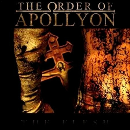 The Order Of Apollyon "The flesh" CD
