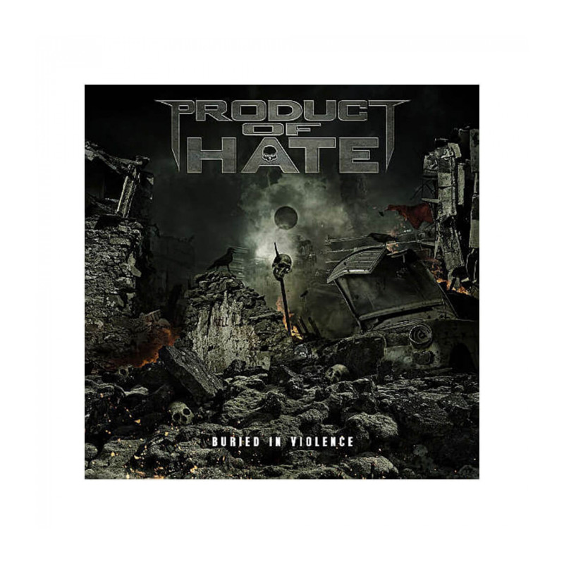 Product of Hate "Buried in violence" CD