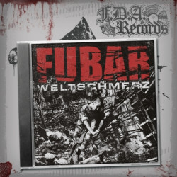 FUBAR "Weltschmerz" CD