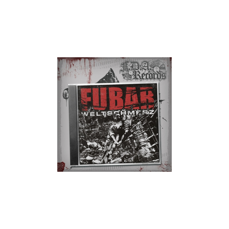 FUBAR "Weltschmerz" CD