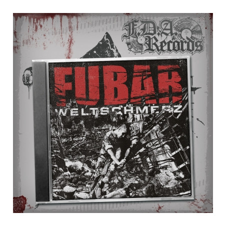 FUBAR "Weltschmerz" CD