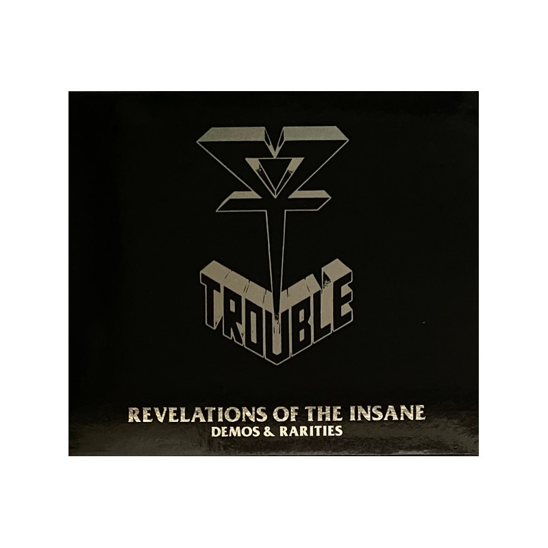 Trouble "Revelations of the insane. Demos & rarities" 2 CD