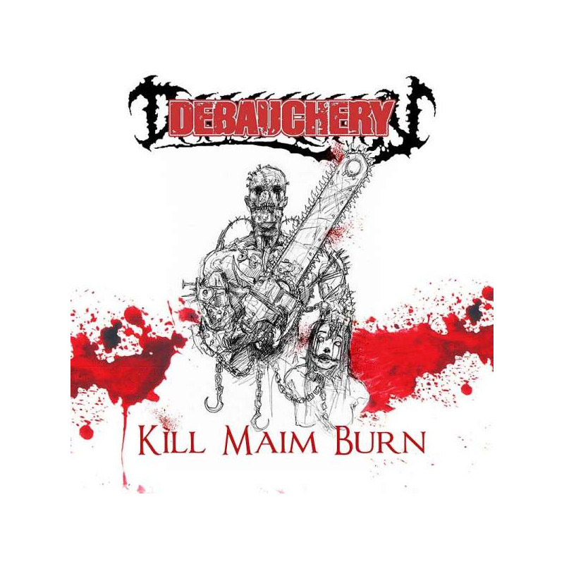 Debauchery "Kill maim burn" CD