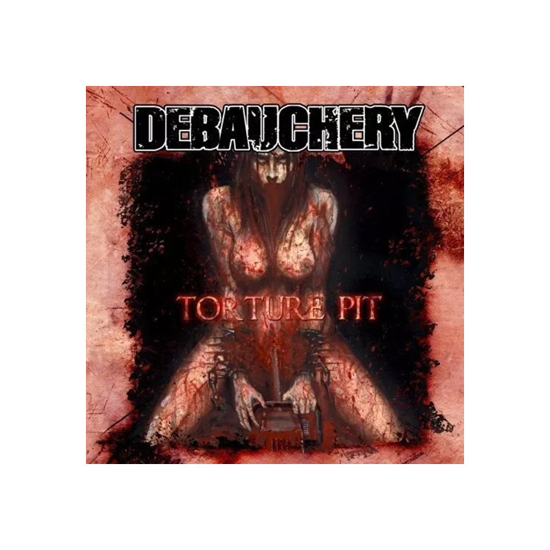 Debauchery "Torture pit" CD