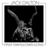 Jack Dalton "Past swallows love" LP vinyl