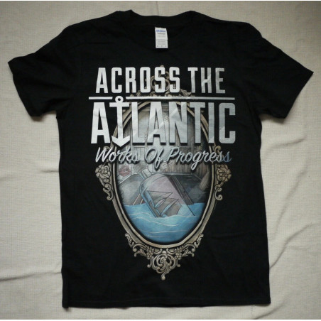 Across The Atlantic "Work of progress" T-shirt