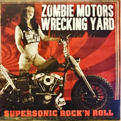 Zombie Motors Wrecking Yard "Supersonic rock'n roll" LP vinyl
